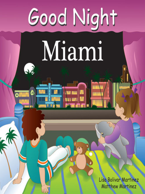 Title details for Good Night Miami by Lisa Bolivar Martinez - Available